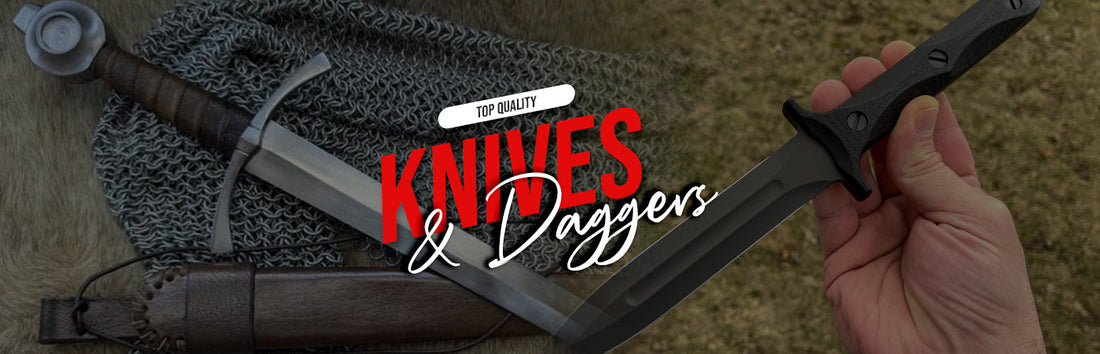 Knives & Daggers